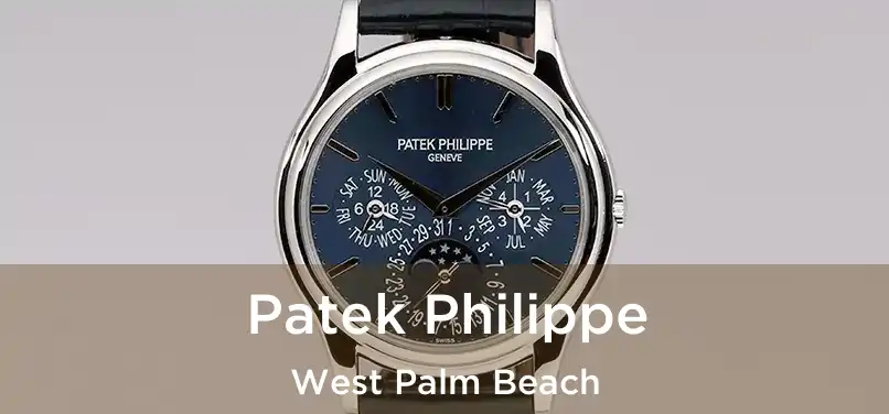 Patek Philippe West Palm Beach